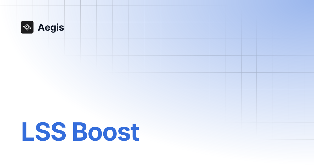LSS Boost | Aegis